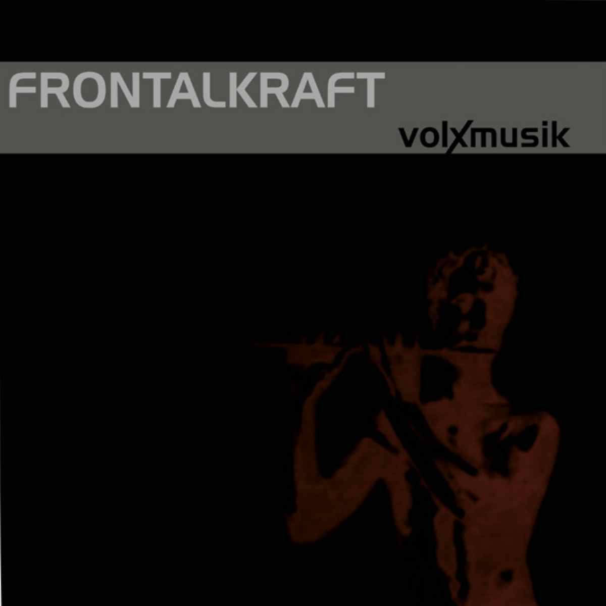 Frontalkraft - Volxmusik Frontalkraft - Volxmusik