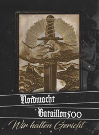 Nordmacht & Bataillon 500 - Wir halten Gericht