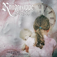 Randgruppe deutsch - Die Geister die wir riefen Randgruppe deutsch - Die Geister die wir riefen