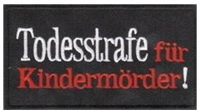 Aufnäher- Todesstrafe für Kindermörder