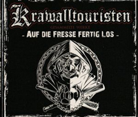 Krawalltouristen - Auf die Fresse fertig los