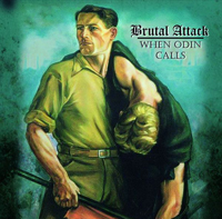 Brutal Attack - When Odin Calls (Neuauflage)