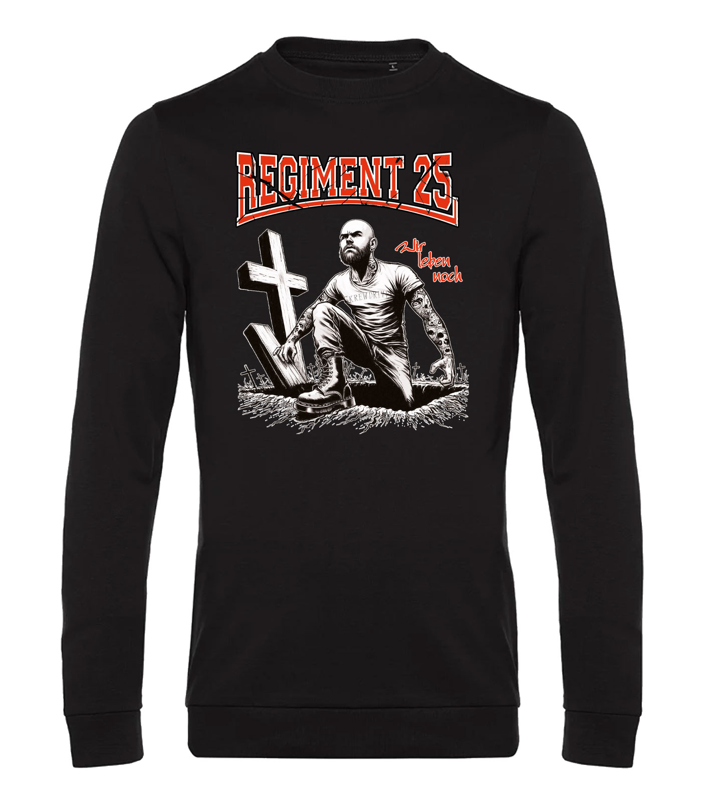 Sweatshirt- Regiment 25-Wir leben noch