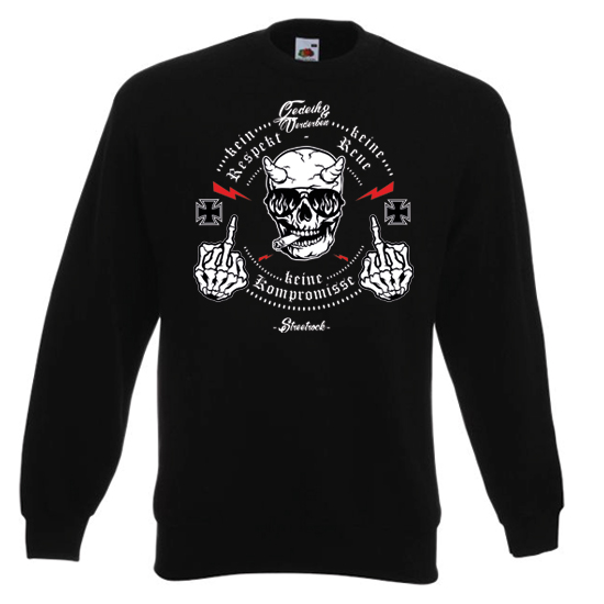 Sweatshirt- Gedeih und Verderben-Keine Kompromisse