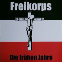 Freikorps - Die frühen Jahre Freikorps - Die frühen Jahre