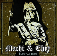 Macht & Ehre - Europas Herz Macht & Ehre - Europas Herz