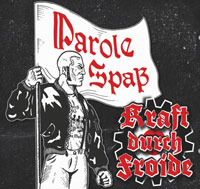 Kraft durch Froide - Parole Spaß Kraft durch Froide - Parole Spaß
