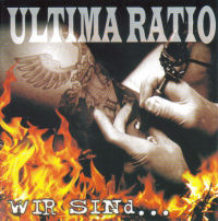 Ultima Ratio - Wir sind... Ultima Ratio - Wir sind...