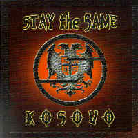Stay the Same - Kosovo Stay the Same - Kosovo