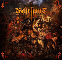 Wehrmut - Das Ende naht Wehrmut - Das Ende naht