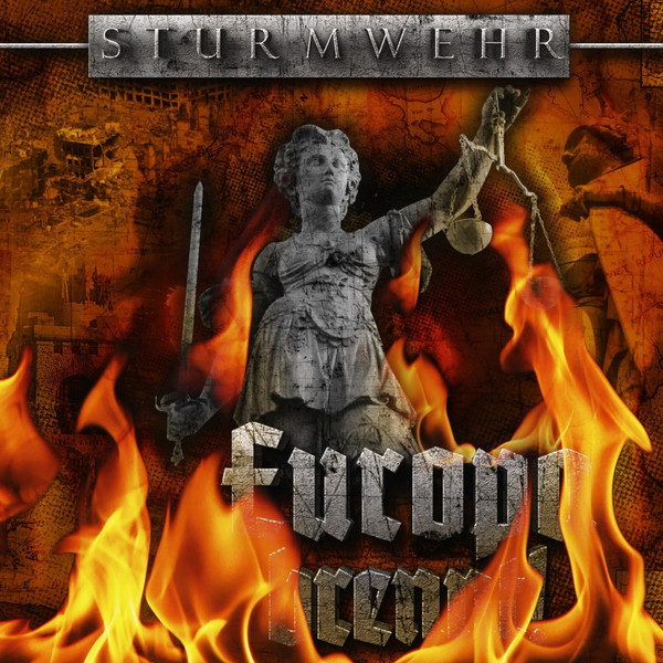 Sturmwehr - Europa brennt