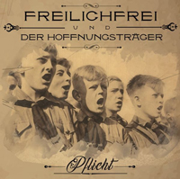 FreilichFrei/Der Hoffnungsträger - Pflicht FreilichFrei/Der Hoffnungsträger - Pflicht