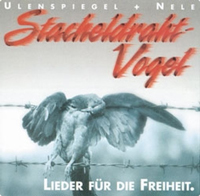Ulenspiegel & Nele - Stacheldrahtvogel Ulenspiegel & Nele - Stacheldrahtvogel