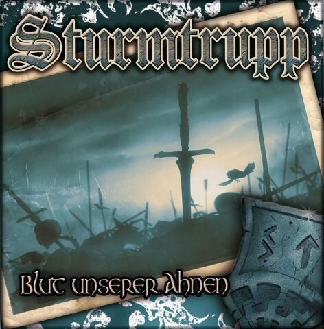 Sturmtrupp - Blut unserer Ahnen