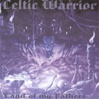 Celtic Warrior - Land of my fathers