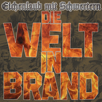 Eichenlaub mit Schwertern - Die Welt in Brand