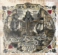 Sick Society - Tales of an outlaw life