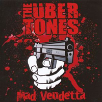 The Übertones - Mad Vendetta