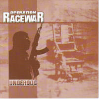 Operation Racewar - Underdog