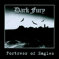 Dark Fury - Fortress Of Eagles