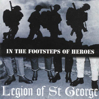 Legion of St. George - In the Footsteps of Heroes Legion of St. George - In the Footsteps of Heroes