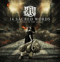 14 Sacred Words - Dancing in the Ashes 14 Sacred Words - Dancing in the Ashes