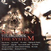 Tollschock - Shut down the System