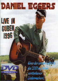 DVD- Daniel Eggers - Live in Gruben DVD- Daniel Eggers - Live in Gruben