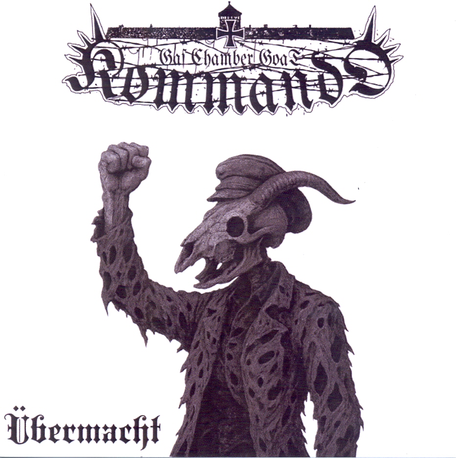 Gas Chamber Goat Kommando - Übermacht Gas Chamber Goat Kommando - Übermacht