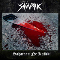 Sagverk - Sahataan ne Kaikki