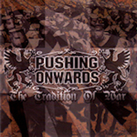 EP- Pushing Onwards - The Tradition of War EP- Pushing Onwards - The Tradition of War