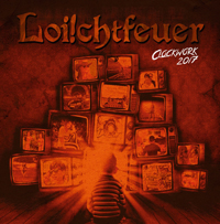 Loichtfeuer - Clockwork 2017 Loichtfeuer - Clockwork 2017