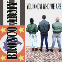 Bronco Army - You know who we are Bronco Army - You know who we are