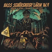 Hass schürender Lärm 4 (Xerum 525 /Amok/Macht & Ehre) Hass schürender Lärm 4 (Xerum 525 /Amok/Macht & Ehre)
