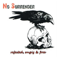 No Surrender - Rejected, angry & free