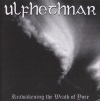 Ulfhethnar - Reawakening The Wrath Of Yore Ulfhethnar - Reawakening The Wrath Of Yore