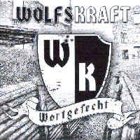 Wolfskraft - Wortgefecht Wolfskraft - Wortgefecht