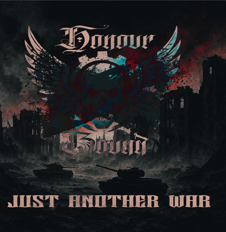 Honour Bound - Just another War Honour Bound - Just another War