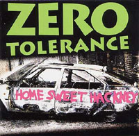 Zero Tolerance - Home sweet Hackney
