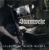 Sturmwehr - Selbstmord gegen Rechts