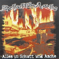 Schutt & Asche - Alles in Schutt und Asche