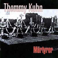 Thommy Kuhn - Märtyrer