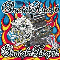 Brutal Attack - Straight Eights, 30 Years of Rock'n'Roll Brutal Attack - Straight Eights, 30 Years of Rock'n'Roll