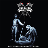 Sao Paolo Reich - Tanto na paz quanto na guerra Sao Paolo Reich - Tanto na paz quanto na guerra