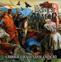 The Wolves of Avalon - Carrion crows over Camlan