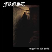 Frost - Trapped In The World Frost - Trapped In The World