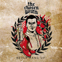 The Chosen Youth - Never hang up