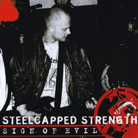 Steelcapped Strength - Sign of Evil Steelcapped Strength - Sign of Evil