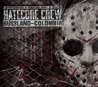Hatecore Crew - Heritage/Disruption Hate/Verve/Sober Charge