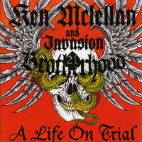 Ken McLellan & Invasion Brotherhood - A Life on Trial